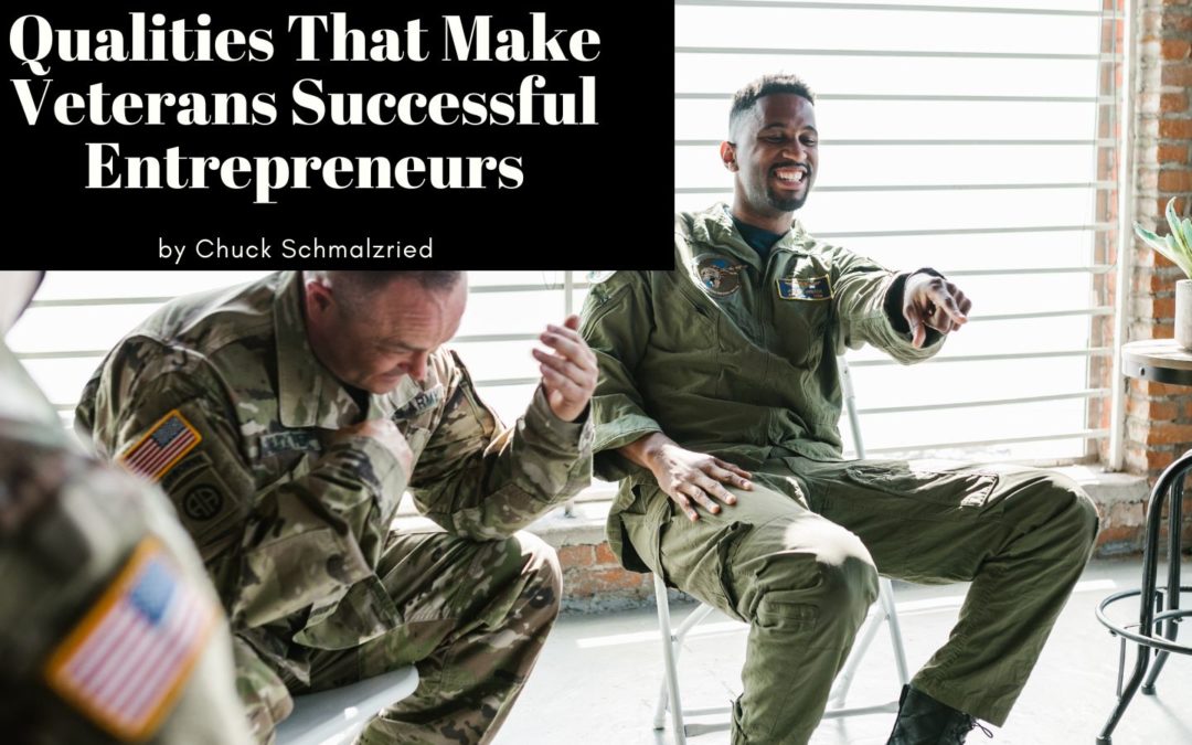 Chuck Schmalzried veterans successful entrepreneurs