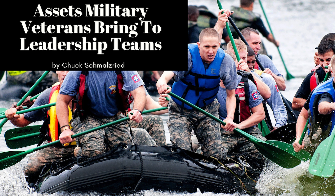 Assets Military Veterans Bring To Leadership Teams