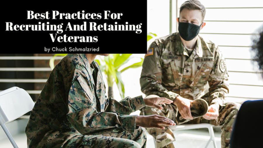 Best Practices For Recruiting And Retaining Veterans