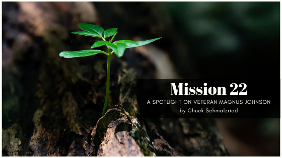 Mission 22: A Spotlight on Veteran Magnus Johnson