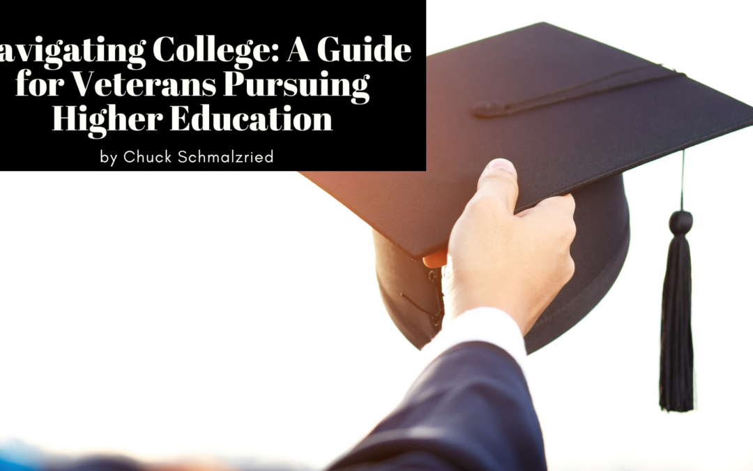 Navigating College: A Guide for Veterans Pursuing Higher Education