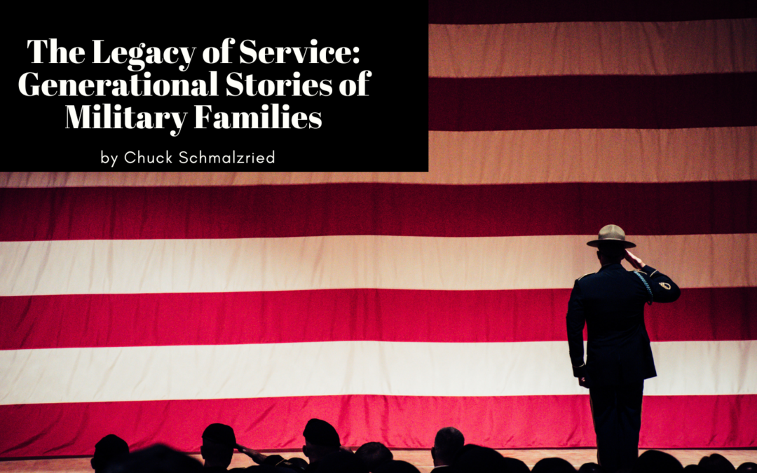 The Legacy of Service: Generational Stories of Military Families